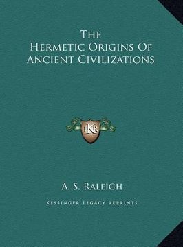 portada the hermetic origins of ancient civilizations (en Inglés)