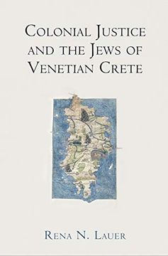 portada Colonial Justice and the Jews of Venetian Crete (en Inglés)