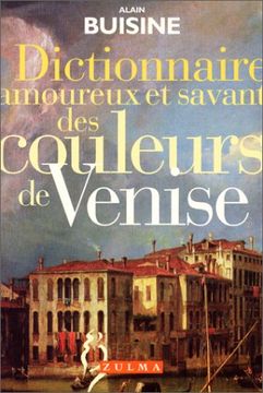 portada Dictionnaire Amoureux et Savant des Coleurs de Venise