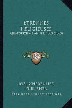 portada Etrennes Religieuses: Quatorizieme Annee, 1863 (1863) (in French)