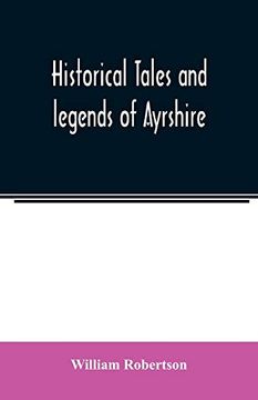 portada Historical Tales and Legends of Ayrshire (en Inglés)