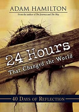 portada 24 Hours That Changed the World 40 Days of Reflection: 40 Days of Reflection: 40D 40 40 Days of Reflection: (en Inglés)