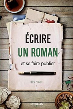 portada Écrire un Roman et se Faire Publier (en Francés)