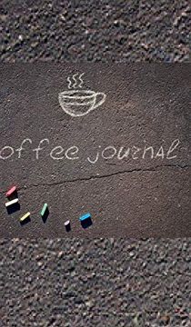 portada Coffee Journal Creative Blank Journal (en Inglés)