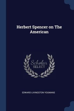 portada Herbert Spencer on The American (en Inglés)