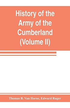 portada History of the Army of the Cumberland: Its Organization; Campaigns; And Battles (Volume ii) (en Inglés)