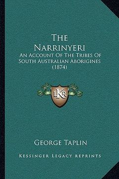 portada the narrinyeri: an account of the tribes of south australian aborigines (1874)