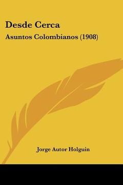 portada desde cerca: asuntos colombianos (1908) (en Inglés)