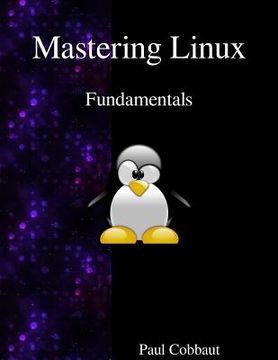 portada Mastering Linux - Fundamentals (en Inglés)