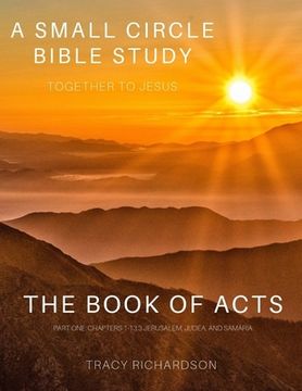 portada The Book Of Acts: Part One: Chapters 1-13:3 Jerusalem, Judea, and Samaria (en Inglés)