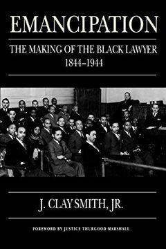 portada Emancipation: The Making of the Black Lawyer, 1844-1944 (in English)