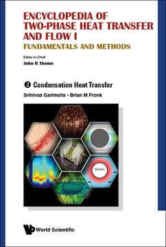 portada Encyclopedia of Two-Phase Heat Transfer and Flow I: Fundamentals and Methods - Volume 2: Condensation Heat Transfer (in English)