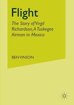 portada Flight: The Story of Virgil Richardson, A Tuskegee Airman in Mexico