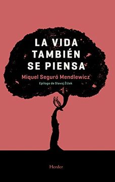 portada La Vida Tambien se Piensa (in Spanish)