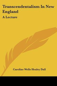 portada transcendentalism in new england: a lecture (en Inglés)