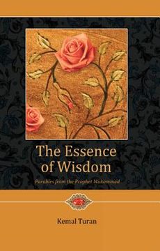 portada The Essence of Wisdom: Parables from Prophet Muhammad (en Inglés)