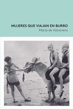 portada Mujeres que Viajan en Burro (in Spanish)