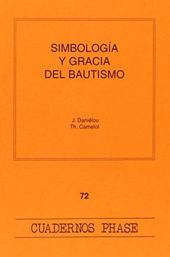 portada Simbología y gracia del bautismo (CUADERNOS PHASE) (in Spanish)