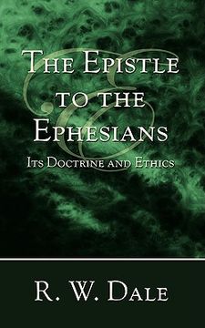 portada the epistle to the ephesians: its doctrine and ethics