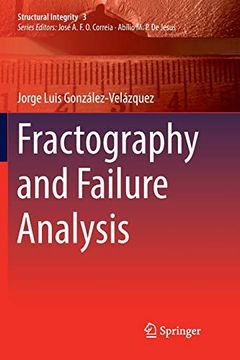 portada Fractography and Failure Analysis: 3 (Structural Integrity) (in English)
