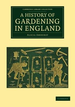 portada A History of Gardening in England (Cambridge Library Collection - Botany and Horticulture) (en Inglés)