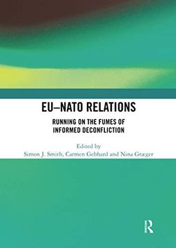 portada Eu-Nato Relations: Running on the Fumes of Informed Deconfliction (en Inglés)