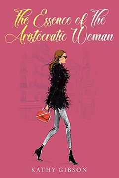 portada The Essence of the Aristocratic Woman (en Inglés)
