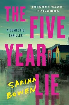 portada The Five Year Lie: A Domestic Thriller (en Inglés)