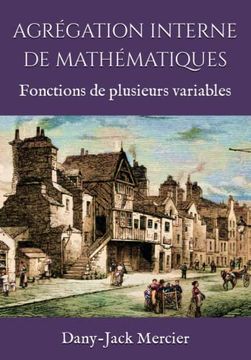 portada Agrégation Interne de Mathématiques: Fonctions de Plusieurs Variables