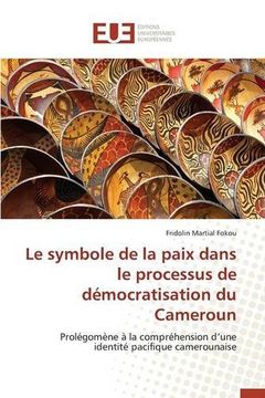 portada Le symbole de la paix dans le processus de démocratisation du Cameroun