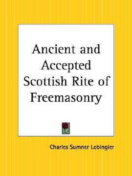 portada ancient and accepted scottish rite of freemasonry (en Inglés)