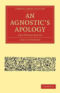 portada An Agnostic's Apology: And Other Essays (Cambridge Library Collection - Philosophy) (en Inglés)