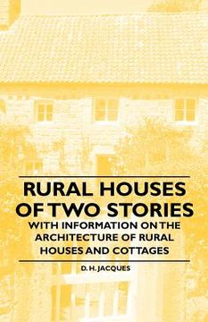 portada rural houses of two stories - with information on the architecture of rural houses and cottages (en Inglés)