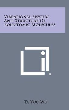 portada Vibrational Spectra and Structure of Polyatomic Molecules