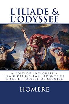 portada L'ILIADE et L'ODYSSEE: Edition integrale - Traduction Francaise (French Edition)