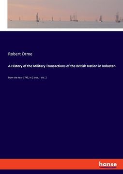portada A History of the Military Transactions of the British Nation in Indostan: from the Year 1745, in 2 Vols. - Vol. 2 (in English)