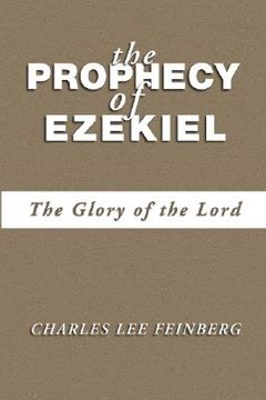 portada the prophecy of ezekiel: the glory of the lord (en Inglés)