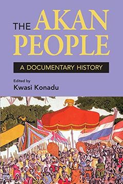 portada The Akan People: A Documentary History (en Inglés)