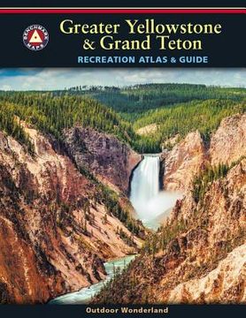portada Greater Yellowstone & Grand Teton Recreation Atlas (en Inglés)