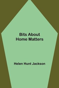 portada Bits about Home Matters (en Inglés)
