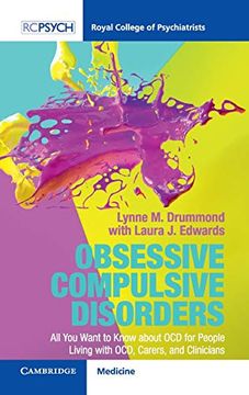 portada Obsessive Compulsive Disorder: All you Want to Know About ocd for People Living With Ocd, Carers, and Clinicians (Royal College of Psychiatrists) (in English)