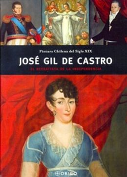 portada Pintura Chilena Del Siglo XIX. José Gil De Castro (in Spanish)