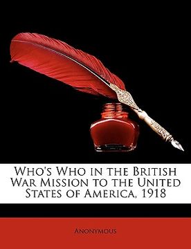 portada who's who in the british war mission to the united states of america, 1918