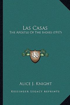 portada las casas: the apostle of the indies (1917) the apostle of the indies (1917) (in English)