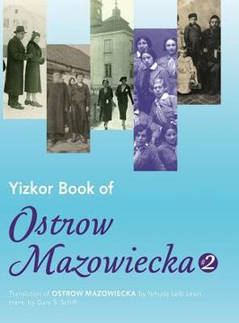portada Yizkor Book of Ostrow Mazowiecka (Number 2): Translation of Ostrow Mazowiecka (en Inglés)