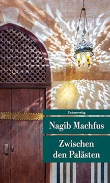 portada Zwischen den Palästen: Roman. Die Kairo-Trilogie i (en Alemán)