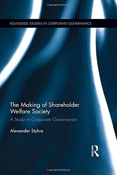 portada The Making of Shareholder Welfare Society: A Study in Corporate Governance (en Inglés)