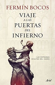 portada Viaje a las Puertas del Infierno: Las Entradas Ocultas del Hades (in Spanish)