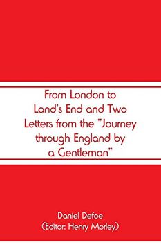 portada From London to Land's end and two Letters From the "Journey Through England by a Gentleman" (en Inglés)