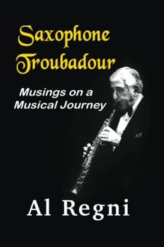 portada Saxophone Troubadour: Musings on a Musical Journey (in English)